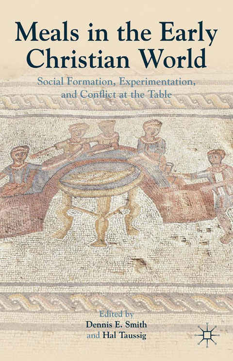 Meals in the Early Christian World -  Dennis E. Smith