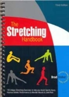 The Stretching Handbook - Brad Walker