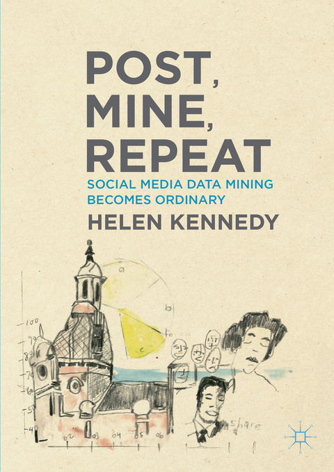 Post, Mine, Repeat -  Helen Kennedy