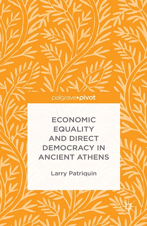 Economic Equality and Direct Democracy in Ancient Athens - Larry Patriquin