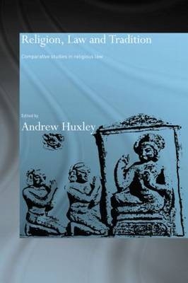 Religion, Law and Tradition - Andrew Huxley