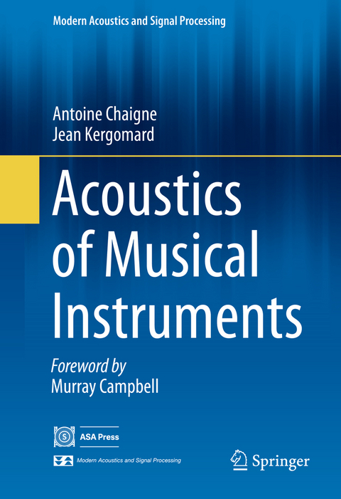 Acoustics of Musical Instruments -  Antoine Chaigne,  Jean Kergomard