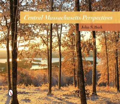 Central Massachusetts Perspectives - John S. Burk