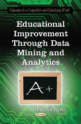 Educational Improvement Through Data Mining & Analytics - 