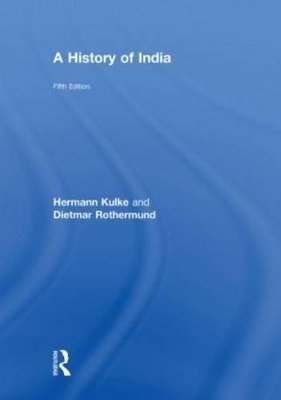 A History of India - Hermann Kulke, Dietmar Rothermund