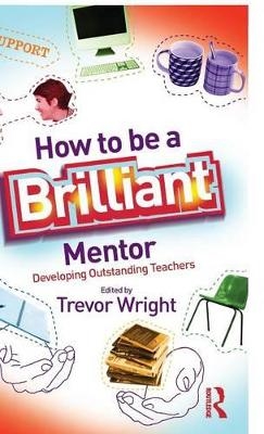 How to be a Brilliant Mentor - 