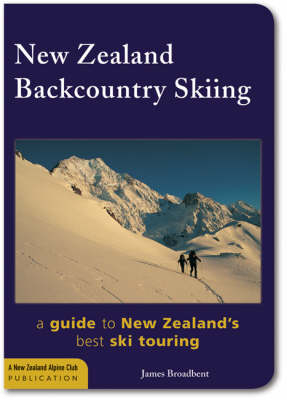 New Zealand Backcountry Skiing - James Broadbent