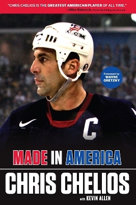 Chris Chelios: Made in America - Chris Chelios, Kevin Allen