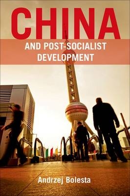 China and Post-Socialist Development - Andrzej Bolesta