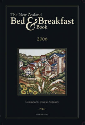 The New Zealand Bed and Breakfast Book - Jim Thomas
