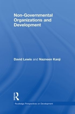 Non-Governmental Organizations and Development - David Lewis, Nazneen Kanji