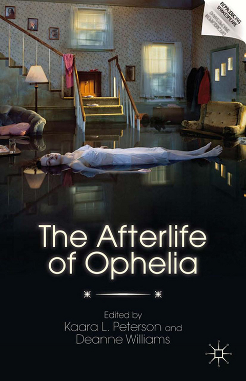 Afterlife of Ophelia -  Deanne Williams