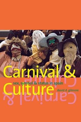 Carnival and Culture - David D. Gilmore