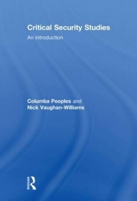 Critical Security Studies - Columba Peoples, Nick Vaughan-Williams