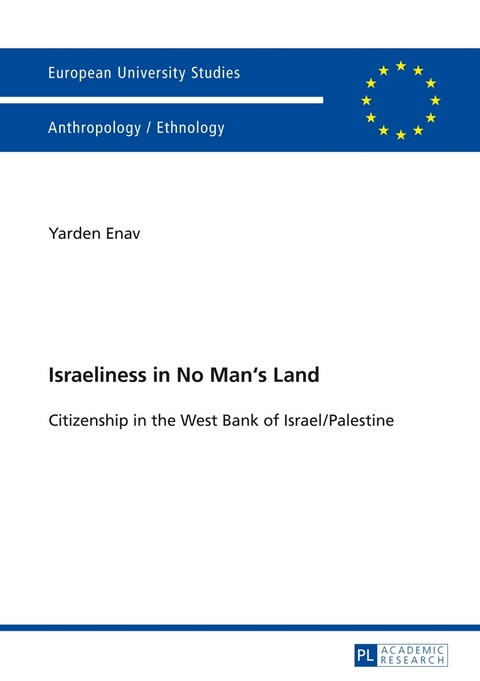 Israeliness in No Man’s Land - Yarden Enav