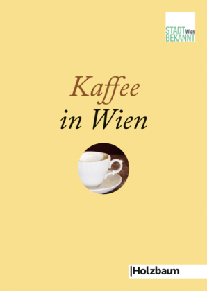 Kaffee in Wien -  Stadtbekannt.at