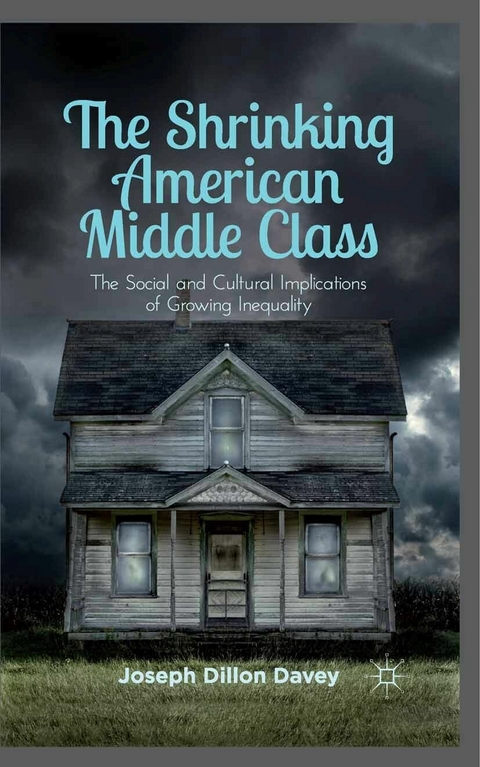 The Shrinking American Middle Class - Joseph Dillon Davey