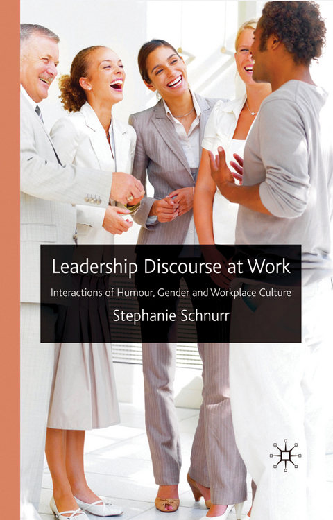 Leadership Discourse at Work -  S. Schnurr