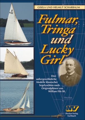 Fulmar, Tringa und Lucky Girl - Gisela Scharbaum, Helmut Scharbaum