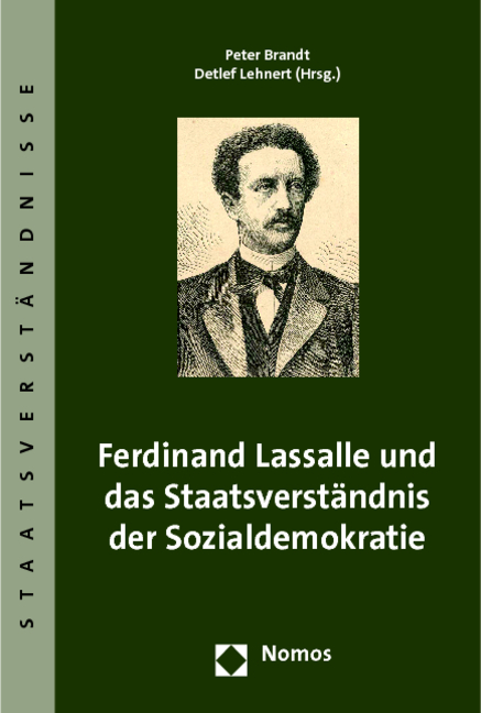 Ferdinand Lassalle und das Staatsverständnis der Sozialdemokratie - 