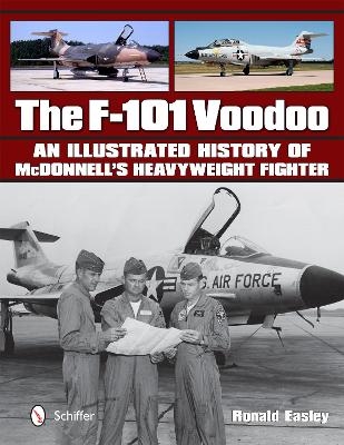 The F-101 Voodoo - Ronald Easley