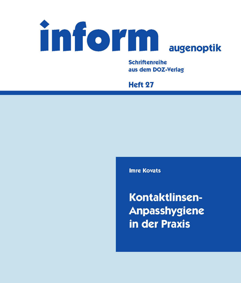 Kontaktlinsen-Anpasshygiene in der Praxis - Imre Kovats