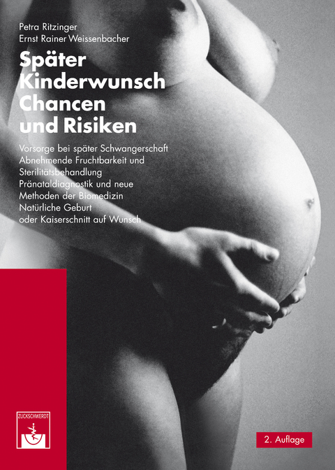 Später Kinderwunsch - Petra Ritzinger, Ernst Rainer Weissenbacher