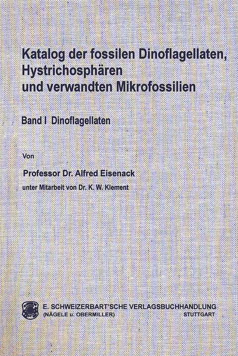 Katalog der fossilen Dinoflagellaten, Hystrichosphären und verwandten Mikrofossilien / Dinoflagellaten - Göran Kjellström, Alfred Eisenack