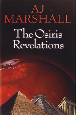 The Osiris Revelations - A. J. Marshall