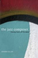 The Jazz Composer - Graham Collier