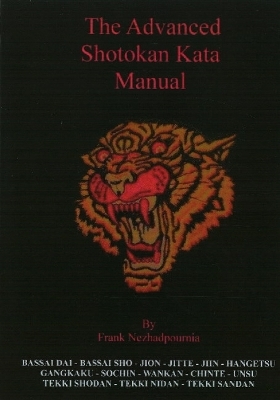 Advanced Shotokan Kata Manual 2nd Edition - Frank Nezhadpournia, Simon Williams