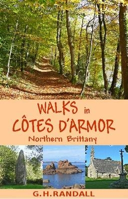 Walks in Cotes D'Armor, Northern Brittany - G. H. Randall