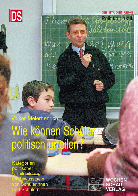 Wie können Schüler politisch urteilen? - Volker Meierhenrich