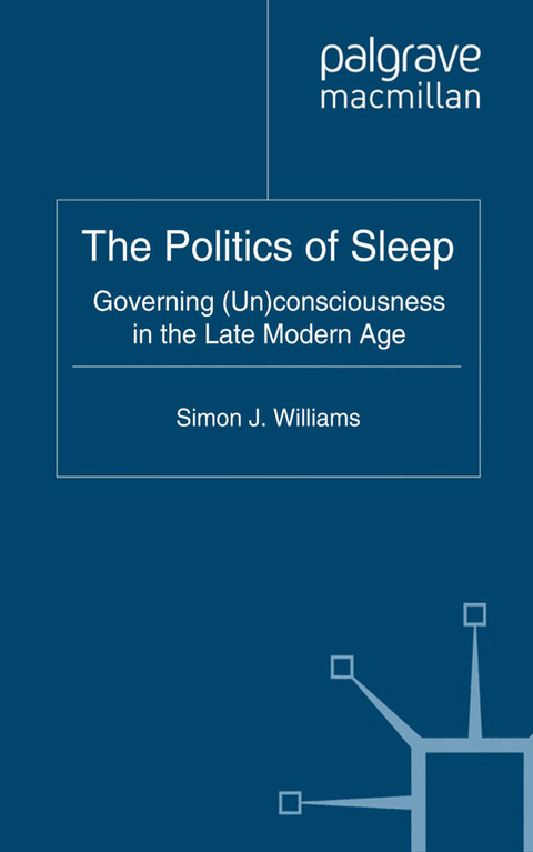 The Politics of Sleep - S. Williams