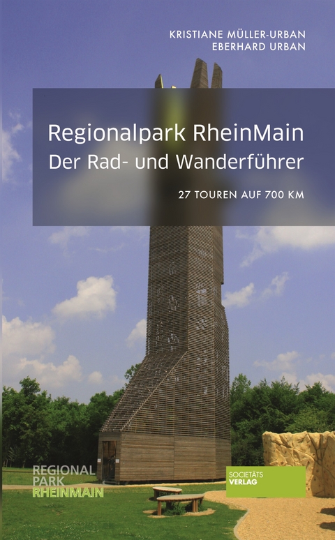 Regionalpark RheinMain. Der Rad- und Wanderführer - Kristiane Müller-Urban, Eberhard Urban