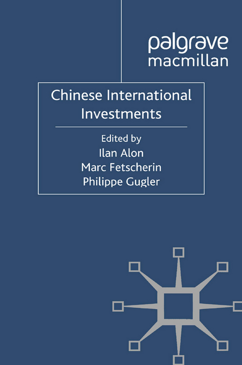 Chinese International Investments - Ilan Alon, Marc Fetscherin