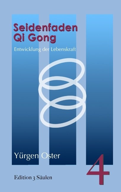 Seidenfaden Qigong - Yürgen Oster