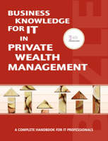 Business Knowledge for IT Private Wealth Management -  Essvale Corporation Limited