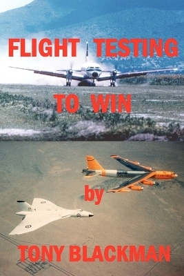 Flight Testing to Win - Tony Blackman