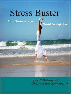 Stress Buster Mind Therapy Programme - G.B. Ratnayake