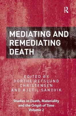 Mediating and Remediating Death - 