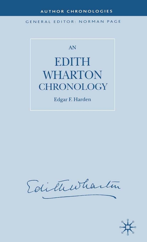 Edith Wharton Chronology -  E. Harden