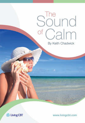 The Sound of Calm - Keith Chadwick