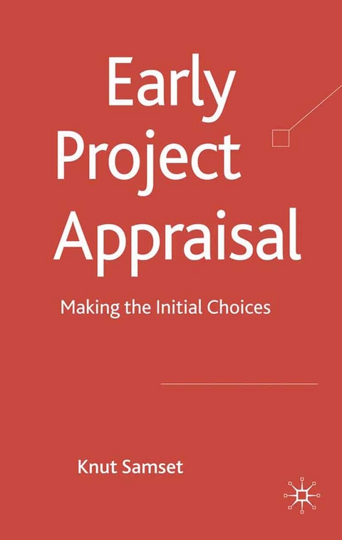 Early Project Appraisal - K. Samset