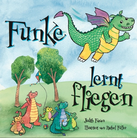 Funke lernt fliegen - Judith Foxon