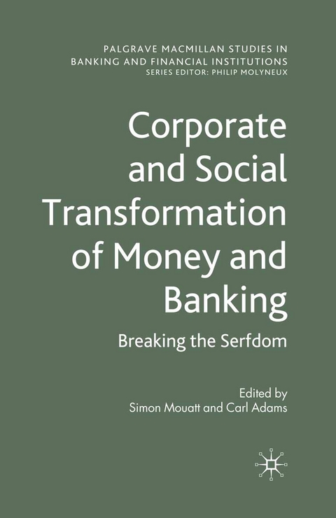 Corporate and Social Transformation of Money and Banking - 