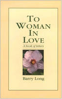 To Woman in Love - Barry Long