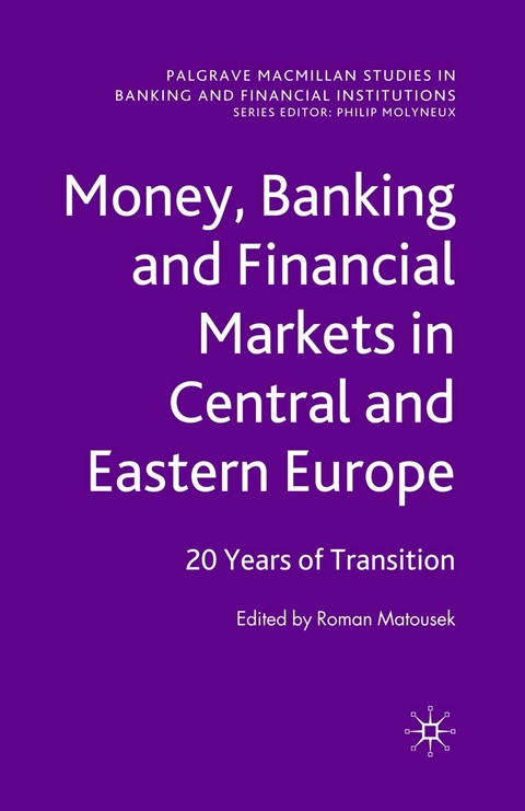Money, Banking and Financial Markets in Central and Eastern Europe - 