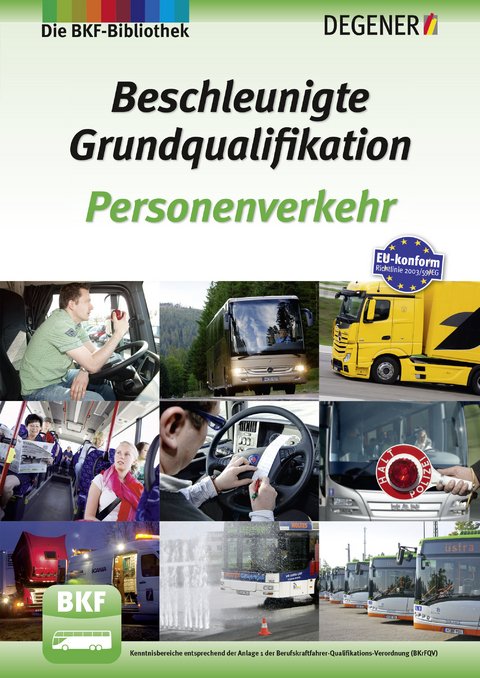 Beschleunigte Grundqualifikation Personenverkehr - Nicole Eckelmann, Olaf Köhler, Egon Matthias, Erwin Petersen, Rolf Dänekas, Volker Weyen, Ralf Sick, Uwe Zdarsky, Dieter Quentin, Hartmut Schultz, Klaus Thielenhaus