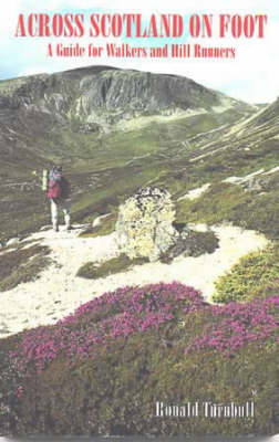 Across Scotland on Foot - Ronald Turnbull